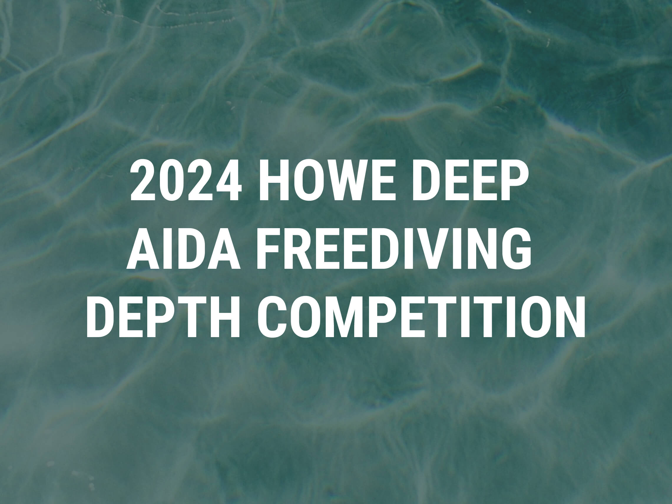 Howe Deep AIDA Freediving Depth Competition Sees 2 New AIDA Canada Provincial Records