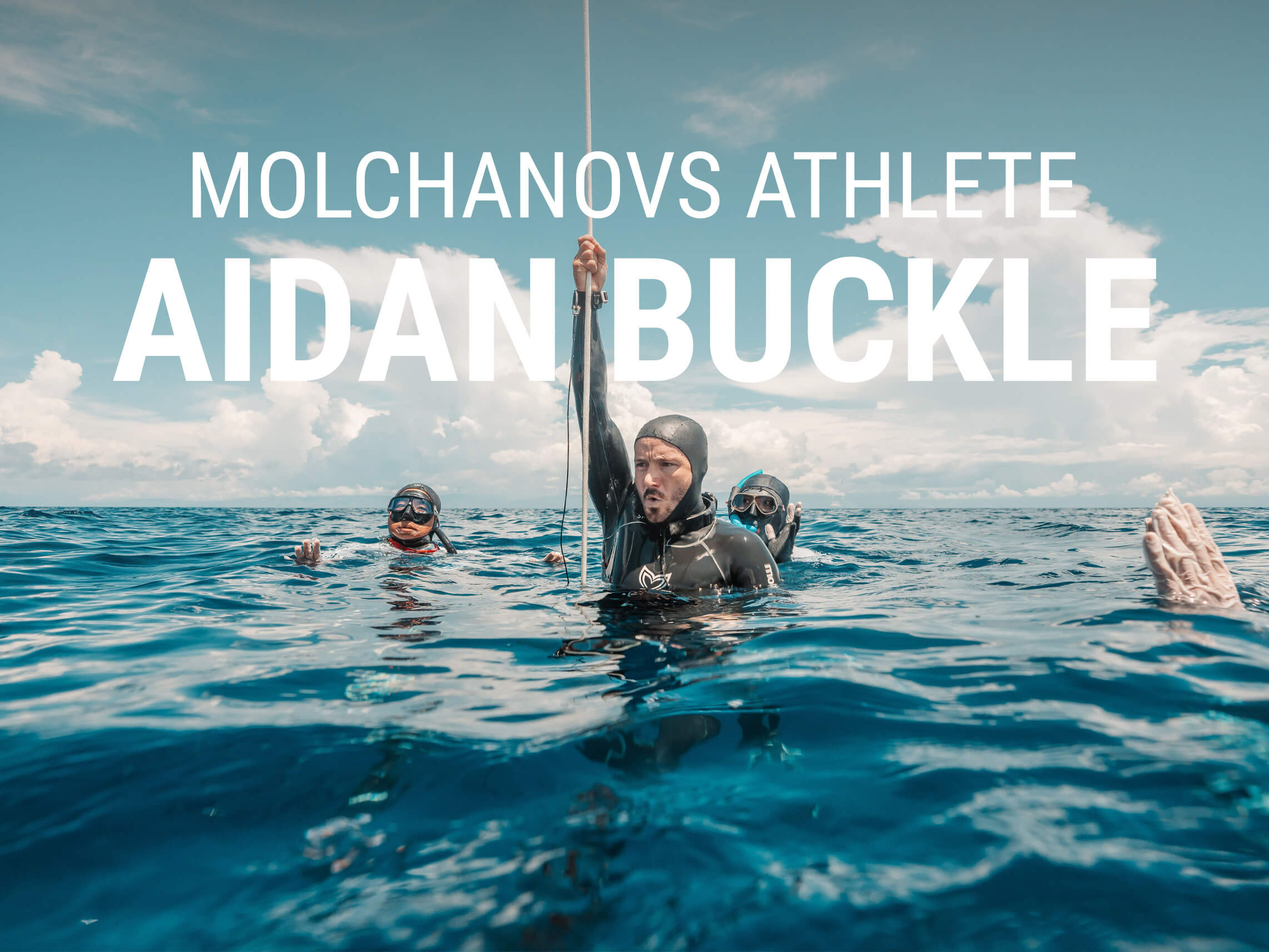 Molchanovs Athlete Interview: Aidan Buckle from Canada